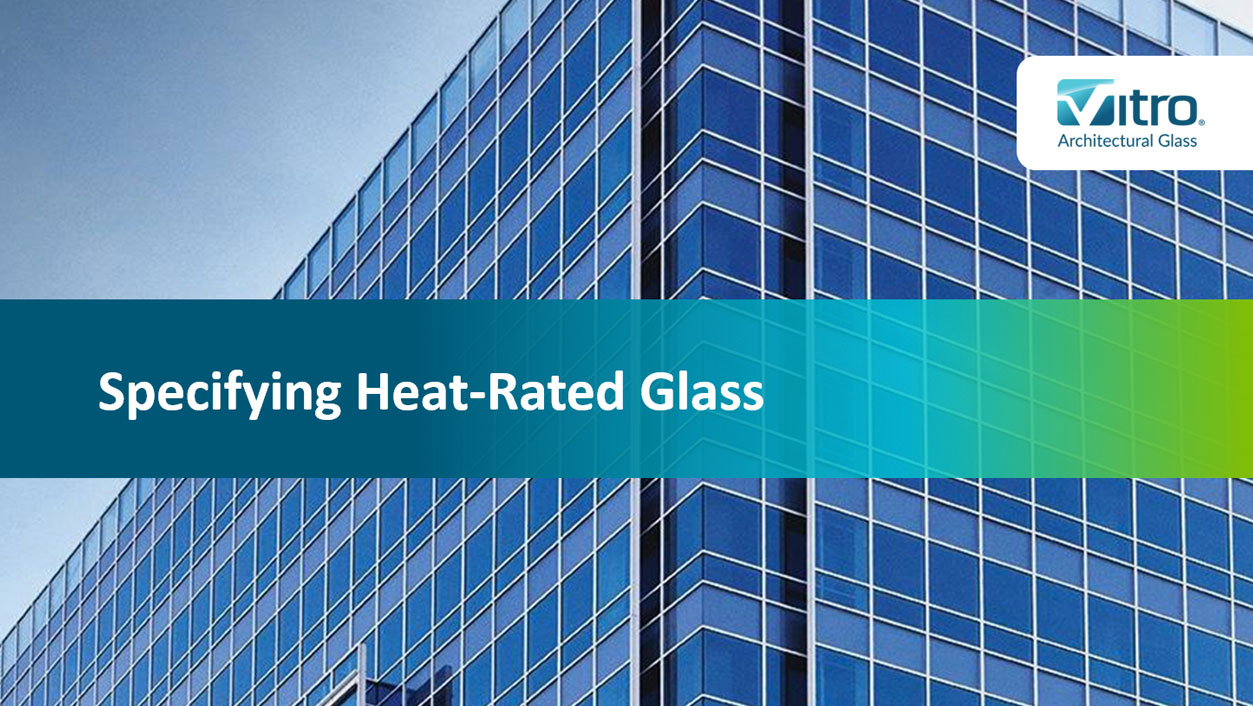 Specifying HeatRated Glass